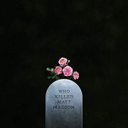 Matt Maeson - Who Killed Matt Maeson (2017) Hi Res