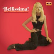 Various Artist - Bellissima! More 1960s She-Pop From Italy (2019)