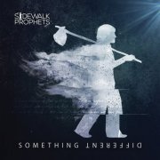 Sidewalk Prophets - Something Different (Deluxe Version) (2015)