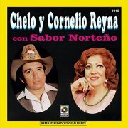 Chelo Y Cornelio Reyna Con Norteño - Con Sabor Norteño (1998)