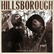 Hillsborough - Comin' Back For You (2022)