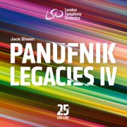 Jack Sheen, London Symphony Orchestra - The Panufnik Legacies IV (2025) [Hi-Res]