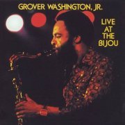 Grover Washington Jr. - Live At The Bijou (1978)