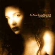 Robert Charels Blues Band - Deception In Your Eyes (2008)