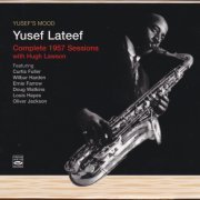 Yusef Lateef - Yusef's Mood, Complete 1957 Sessions with Hugh Lawson (Box Set 4CD) (2008)