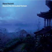 Steve Hackett - Beyond the Shrouded Horizon (2011)