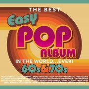 VA - The Best Easy Pop Album 60s and 70s In The World...Ever! (2026)
