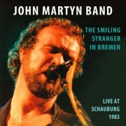 John Martyn - The Smiling Stranger In Bremen (Live at Schauburg 1983) (2023)