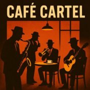 Cafe Cartel - Bossa Cafe Culture (2025)