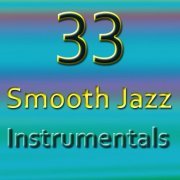 33 Smooth Jazz Instrumentals (2014)