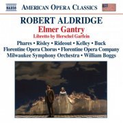 Florentine Opera Chorus, Florentine Opera Company, Milwaukee Symphony Orchestra, William Boggs - Aldridge: Elmer Gantry (2011) [Hi-Res]