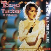 Tanya Tucker & Friends - Greatest Hits - Live In Concert (1991)