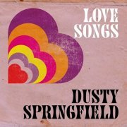 Dusty Springfield - Love Songs (2020)