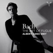 Albert Cano Smit - Bach: The Art of Fugue (2025) [Hi-Res] [Dolby Atmos]