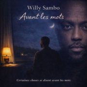 Willy Sambo - Avant les mots (2026) Hi-Res