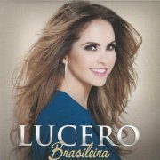 Lucero - Brasileira (2017)