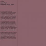 Jürg Frey, Manuel Zurria - Extended Circular Music (2025)
