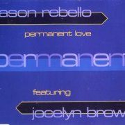 Jason Rebello feat. Jocelyn Brown - Permanent Love [CDM] (1993)