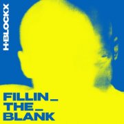 H-Blockx - FILLIN_THE_BLANK (2026) [Hi-Res]