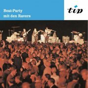 The Ravers - Beat Party Mit Den Ravers (Reissue) (1965/2018)