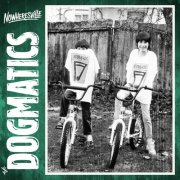 The Dogmatics - Nowheresville (2025)