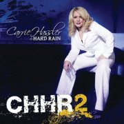 Carrie Hassler, Hard Rain - CHHR2 (2008)