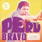 VA - Peru Bravo: Funk, Soul & Psych from Peru's Radical Decade (2015)