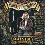 Kenny Loggins - Outside: From The Redwoods (Live) (1993)