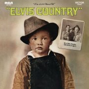 Elvis Presley - Elvis Country (1971/2015) [Hi-Res]