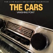 The Cars - Vanishing Point: The Live Radio Broadcast Collection (2019)