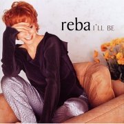 Reba McEntire - I'll Be (2000)