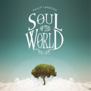 Philip Lassiter - Soul of the World (2025) [Hi-Res]