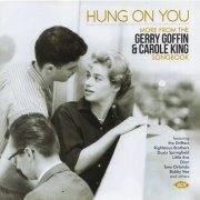 Various Artists - Gerry Goffin & Carole King – Hung On You (More From The Gerry Goffin & Carole King Songbook) (2015)