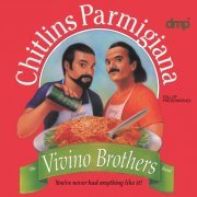 Vivino Brothers - Chitlins Parmigiana (2020)