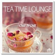 VA - Tea Time Lounge (Chillout Your Mind) (2019)