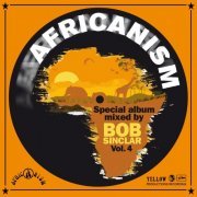 Bob Sinclar - Africanism, Vol. 4 (2015)