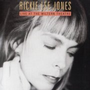 Rickie Lee Jones - Live At The Wiltern Theatre (1999)