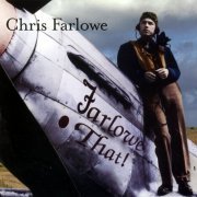 Chris Farlowe - Farlowe That! (2009) [CD-Rip]