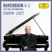 Daniel Barenboim  - Barenboim A-Z: Chopin - Liszt (The Solo Recordings on Deutsche Grammophon) (2026)
