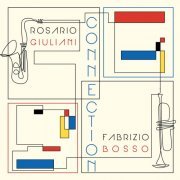 Rosario Giuliani, Alberto Gurrisi, Marco Valeri - CONNECTION (2021) [Hi-Res]