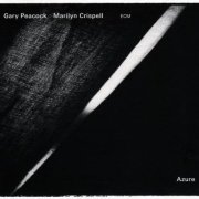 Gary Peacock / Marilyn Crispell - Azure (2013)