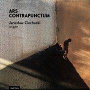 Jarosław Ciechacki - ARS CONTRAPUNCTUM (2024) [Hi-Res]