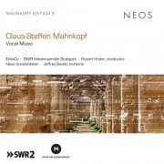 Various Artists - Claus-Steffen Mahnkopf: Vocal Music (2019)