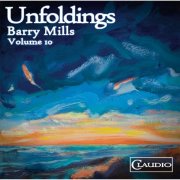 Various Artists - Barry Mills, Vol. 10: Unfoldings (2025)