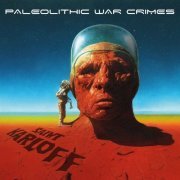 Saint Karloff - Paleolithic War Crimes (2023) [Hi-Res]