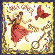 Carla Gover - Gypsy Ways (2010)