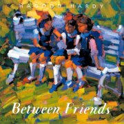 Hagood Hardy - Between Friends (1996)