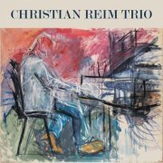 Christian Reim Trio - Christian Reim Trio (2021)