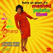 Dee Dee Sharp - Hurry on Down, It's Mashed Potato Time (2015)