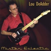 Lou DeAdder - Mister Eclectic (2008)